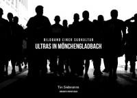 Bildband: Ultras in Mönchengladbach